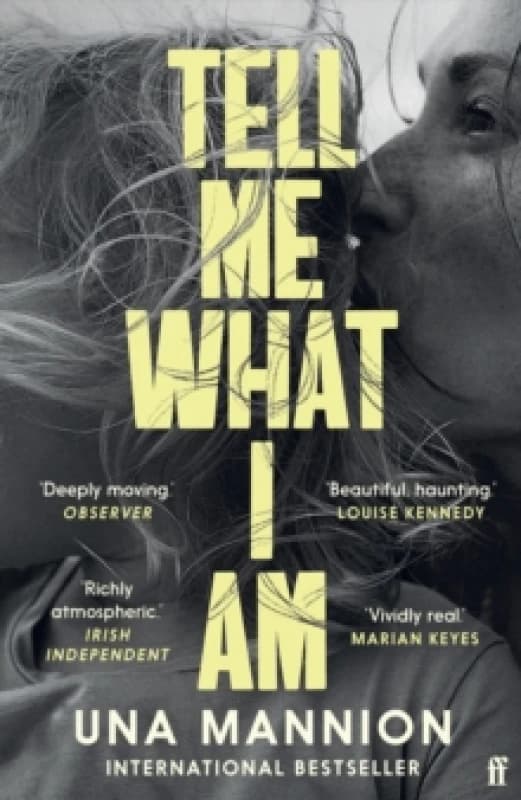 Tell Me What I Am. Paperback. By Una Mannion Books