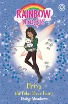 Rainbow Magic: Priya the Polar Bear Fairy : The Endangered Animals Fairies: Book 2