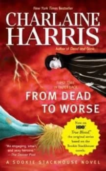 From Dead to Worse by Charlaine Harris Book