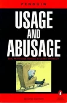 Usage and Abusage by Eric Partridge Book