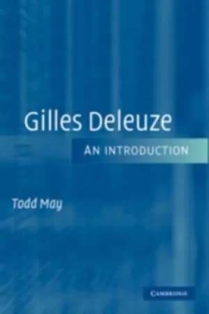 Gilles Deleuze by Todd May