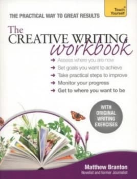 The Creative Writing Workbook by Matthew Branton Paperback