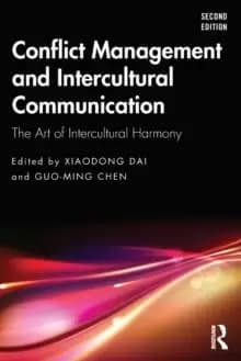 Conflict Management and Intercultural Communication : The Art of Intercultural Harmony
