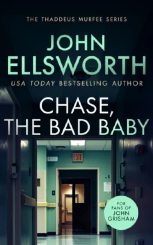 Chase, the Bad Baby. Paperback. By John Ellsworth Books