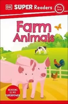DK Super Readers Pre-Level Farm Animals by DK