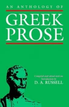 An Anthology of Greek Prose by D. A. Russell Book