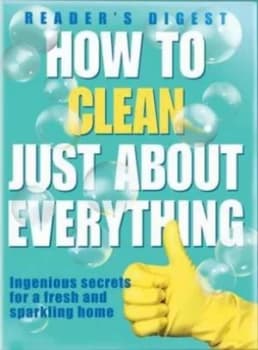 How to Clean Just about Everything by Gill Chilton Paperback