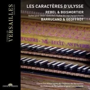Rebel & Boismortier Les Caracteres DUlysse by Jean-Fery Rebel CD Album