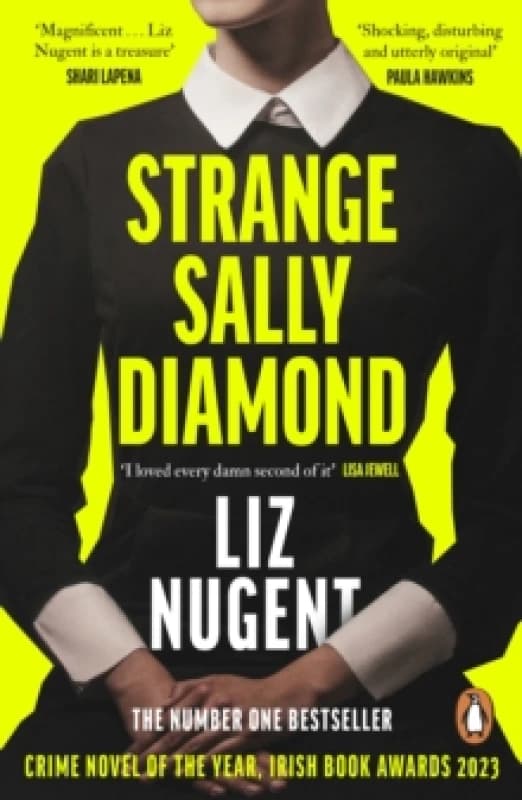 Strange Sally Diamond. Paperback. By Liz Nugent Books