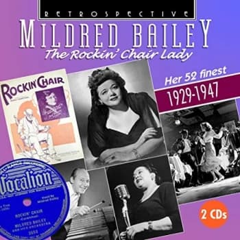 Mildred Bailey (vocals) - The Rockin' Chair Lady CD