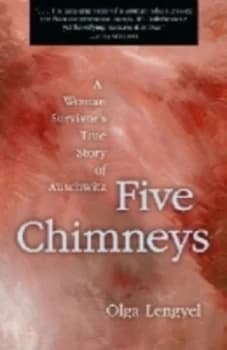 Five Chimneys by Olga Lengyel Paperback