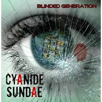 Cyanide Sundae - Blinded Generation CD