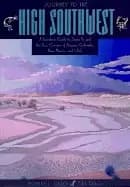 journey to the high southwest a travellers guide