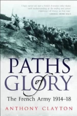 Paths of glory by Anthony Clayton
