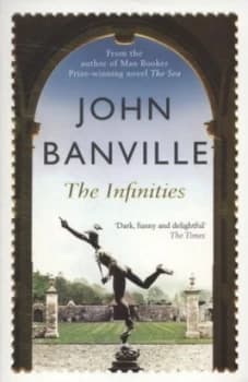 The Infinities by John Banville Book