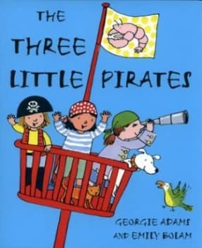 The Three Little Pirates by Georgie Adams Hardback