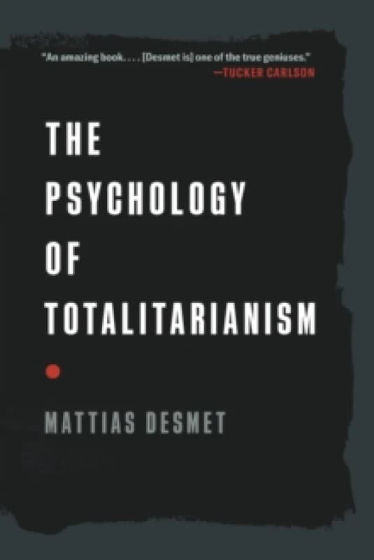 The Psychology of Totalitarianism Paperback / softback