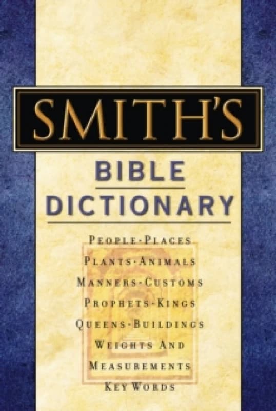 Smith's Bible Dictionary. Hardback. By William Smith Books