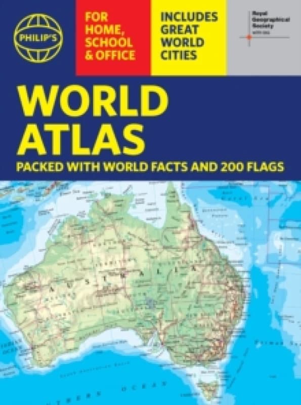 Philip's RGS World Atlas (A4) : with Global Cities, Facts and Flags Paperback / softback