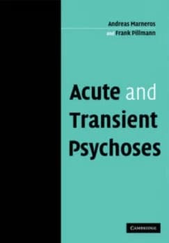 Acute and Transient Psychoses by Andreas Marneros Paperback