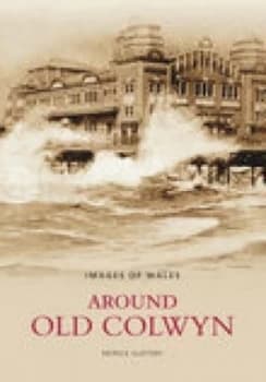 Around Old Colwyn by Patrick Slattery Book