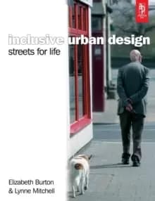Inclusive Urban Design: Streets For Life