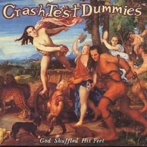 God Shuffled His Feet by Crash Test Dummies CD Album