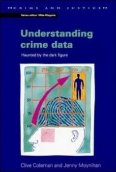 Understanding Crime Data by Clive Coleman Paperback
