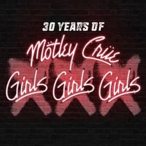 XXX 30 Years of Girls Girls Girls by Motley Crue CD Album
