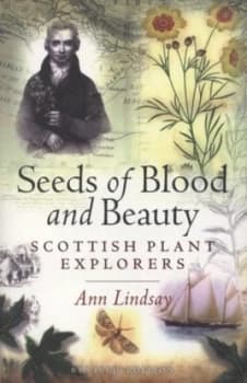 Seeds of Blood and Beauty by Ann Lindsay Paperback