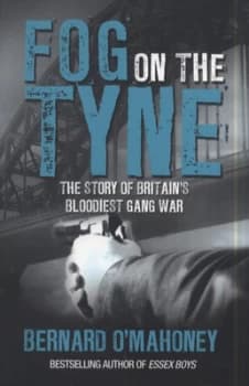 Fog on the Tyne by Bernard Omahoney Paperback