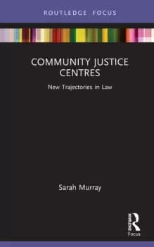 Community Justice CentresNew Trajectories in Law