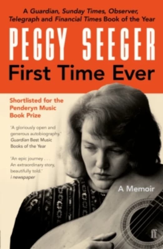 First Time Ever. Paperback. By Peggy Seeger Books