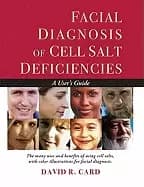 facial diagnosis of cell salt deficiencies a users guide