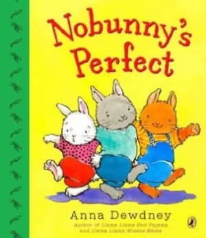 Nobunnys Perfect by Anna Dewdney