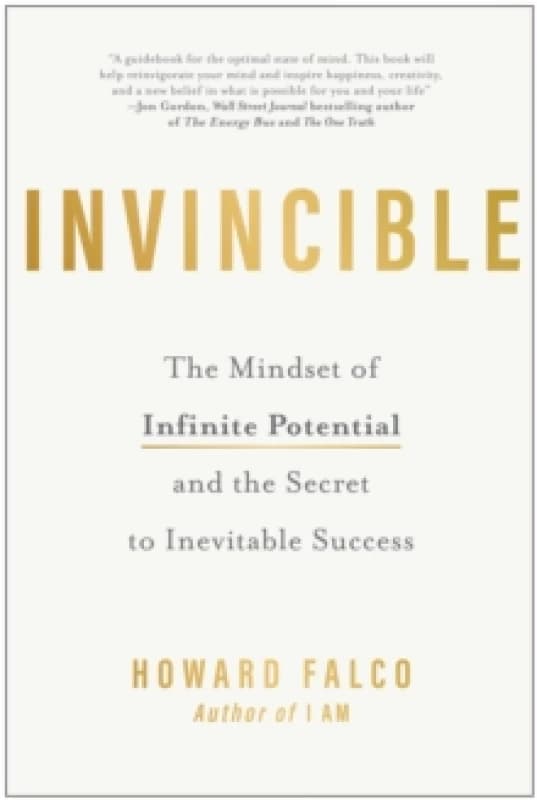 Invincible : The Mindset of Infinite Potential and the Secret to Inevitable Success Paperback / softback