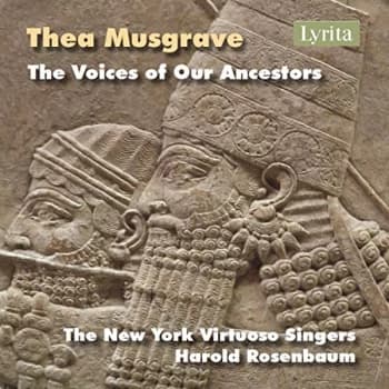 The New York Virtuoso Singers (choir) - Thea Musgrave: The Voices of Our Ancestors CD