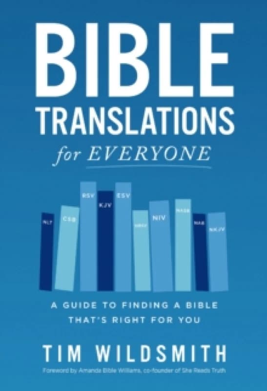 Bible Translations for Everyone. Paperback. By Tim Wildsmith Books