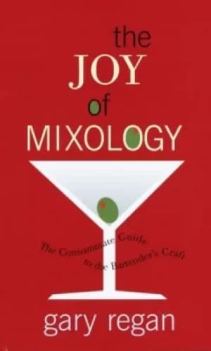 The joy of mixology by Gary Regan