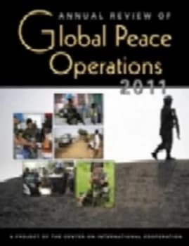 Annual Review of Global Peace Operations 2011 by Center on International Cooperation Paperback