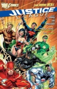 Justice League. Volume 1 Origin by Geoff Johns and Jim Lee and Scott Williams Hardback