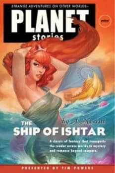 The Ship of Ishtar by A. Merritt Paperback