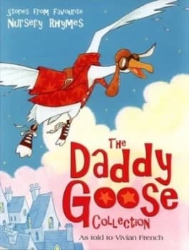 The Daddy Goose Collection by Vivian French Hardback