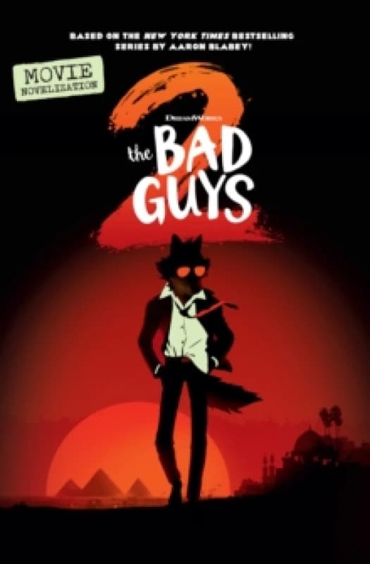 Bad Guys Movie 2 Junior Novel Paperback / softback