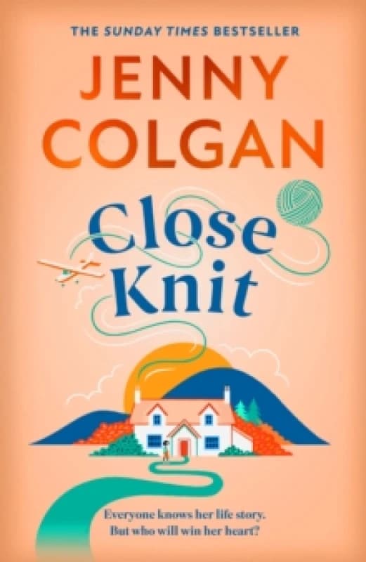 Close Knit : the brilliant new, feel-good love story about the joy of knitting, community and love! Hardback