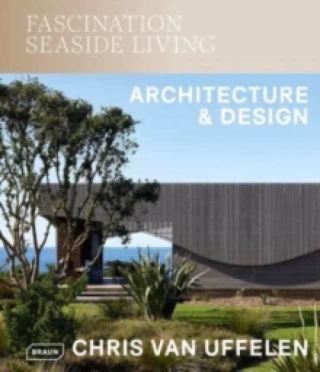 Fascination Seaside Living: Architecture & Design Hardback