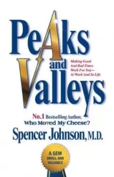 Peaks and Valleys by Spencer Johnson