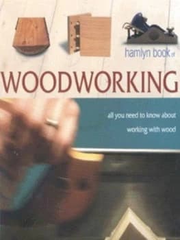 Hamlyn Book of Woodworking by Declan Odonoghue Book