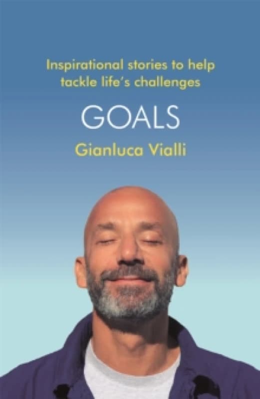 Goals : Inspirational Stories to Help Tackle Life's Challenges Paperback / softback