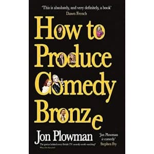 How to Produce Comedy Bronze Hardback 2018